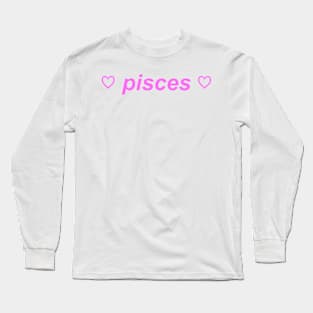 "pisces"  ♡ Y2K zodiac slogan Long Sleeve T-Shirt
